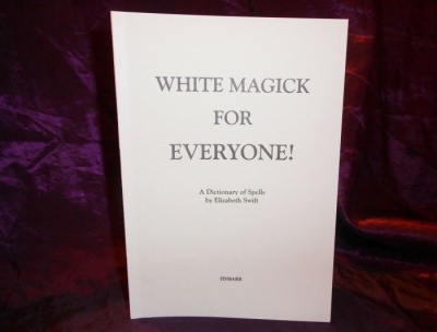 White Magick for Everyone By Elizabeth Swift